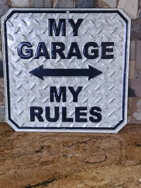 My Garage My Rules Metal Sign - Silver and Black